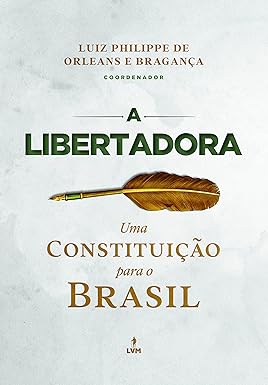 A Libertadora: Uma Constituição para o Brasil