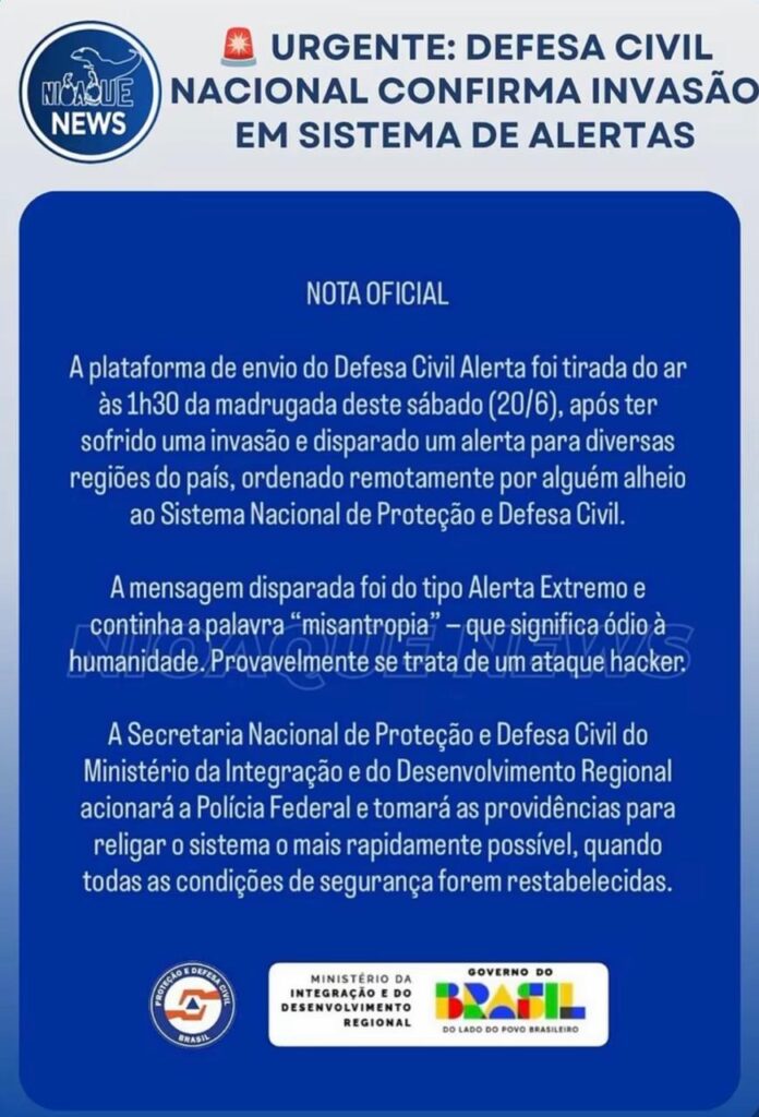 Nota oficial do governo brasileiro sobre invasão em sistema de alertas ocorrida na madrugada do dia 20 de Junho de 2026. Divulgação feita pela Nioaque News.